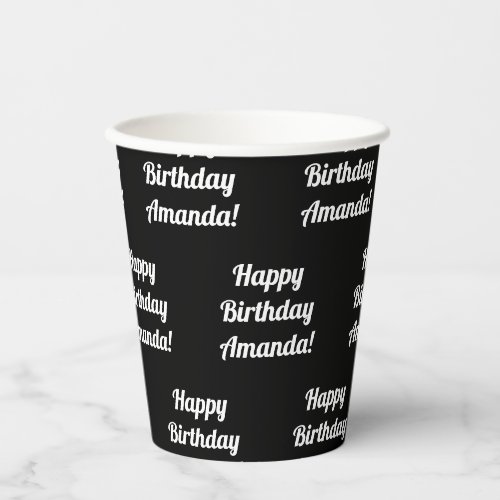 Customizable Happy Birthday Text  Black  White Paper Cups