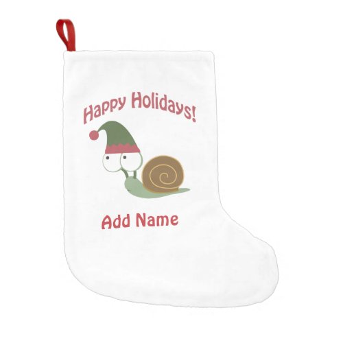 Customizable Happy Holidays Snail elf Small Christmas Stocking