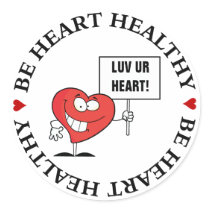 Customizable Heart Healthy Slogan Sign Classic Round Sticker