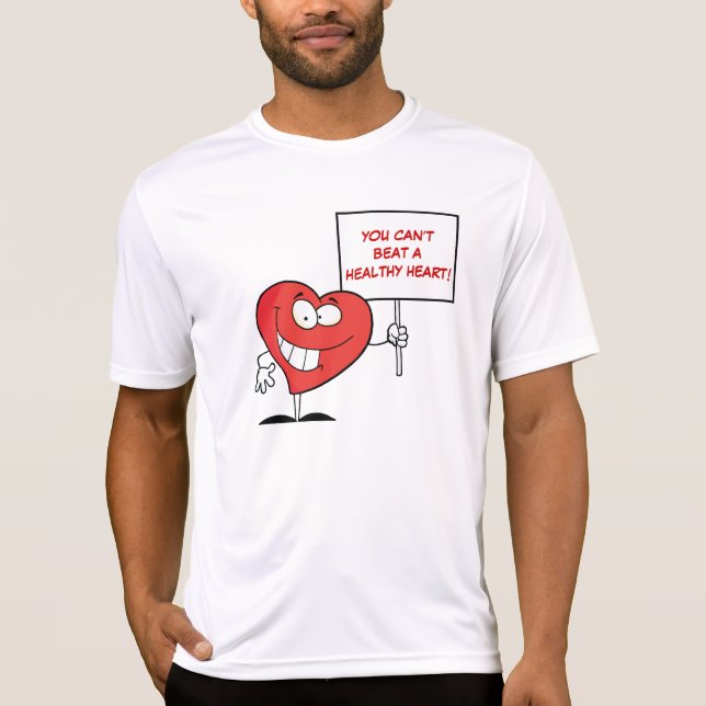 Customizable Heart Healthy Slogan Sign T-Shirt (Front)