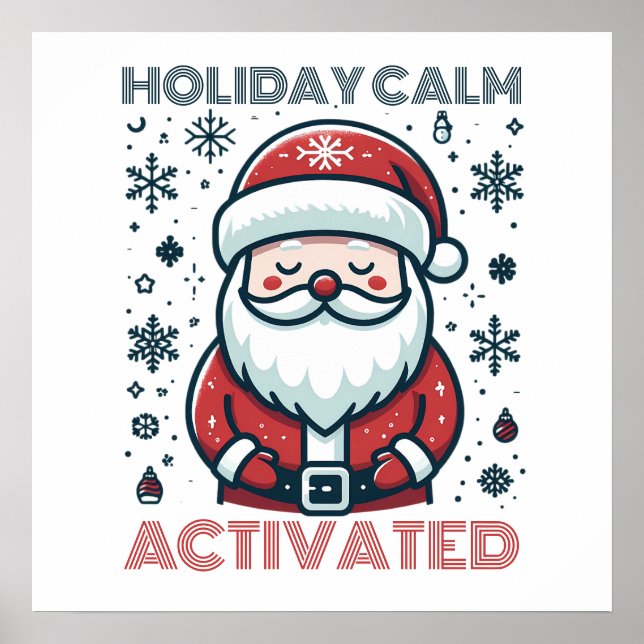 Customizable Holiday Calm Santa Poster (Front)