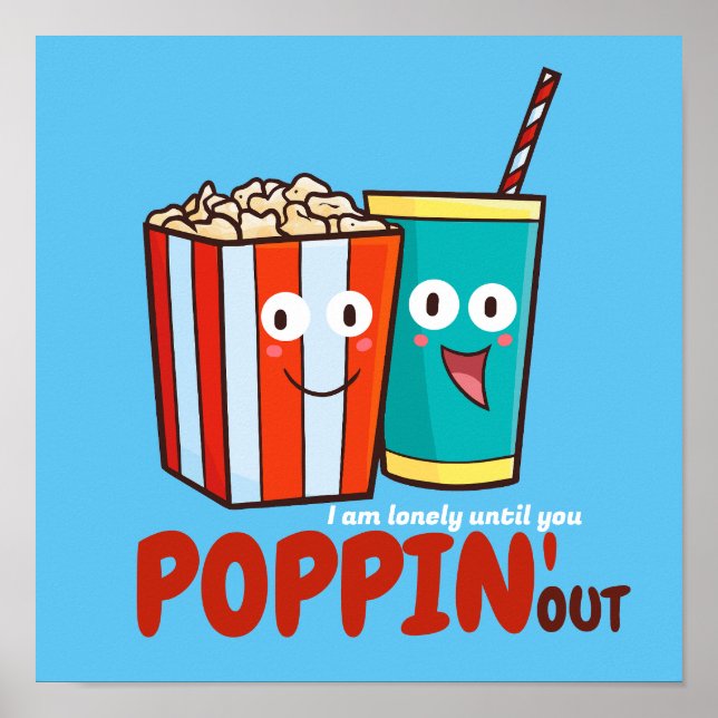 Customizable I lonely until you poppin' out T-Shir Poster (Front)