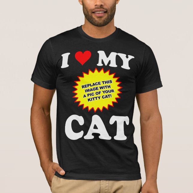 CUSTOMIZABLE I Love My Cat T-Shirt (Front)