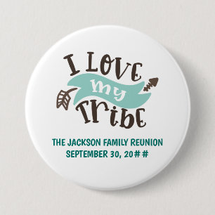 Customizable I love my tribe family reunion Button