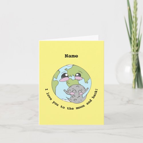 Customizable I love you to the moon and back Card