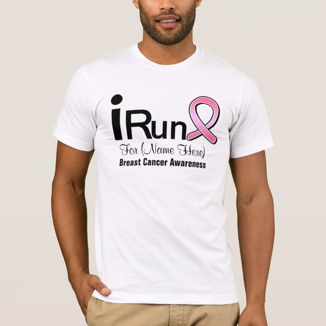 Customizable I Run For Breast Cancer Awareness T-Shirt (Front)