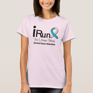 Customizable I Run For Cervical Cancer Awareness T-Shirt