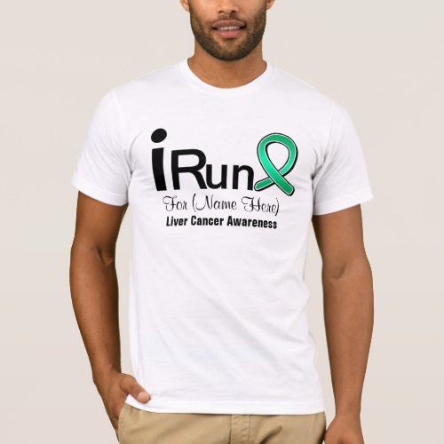 Customizable I Run For Liver Cancer Awareness T_Shirt