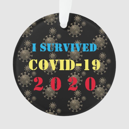 Customizable I survived COVID_19 2020 Ornament