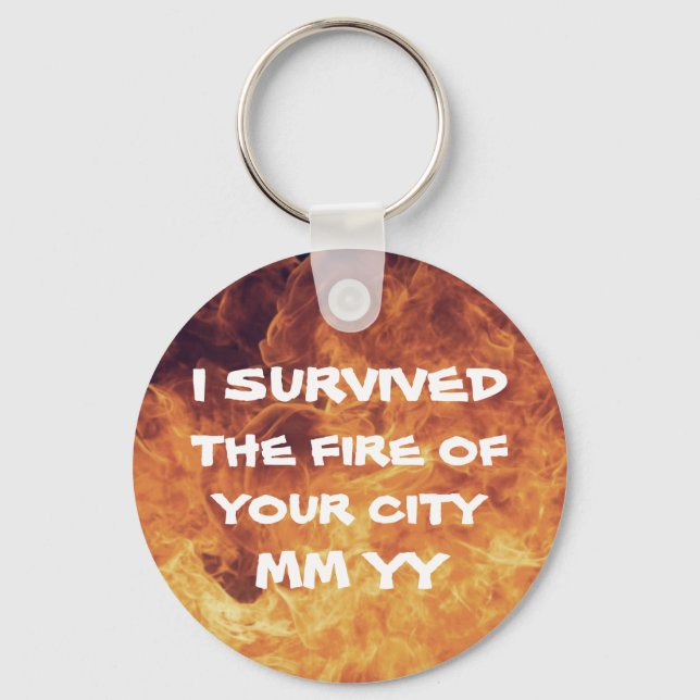Customizable I survived the fire Keychain (Front)