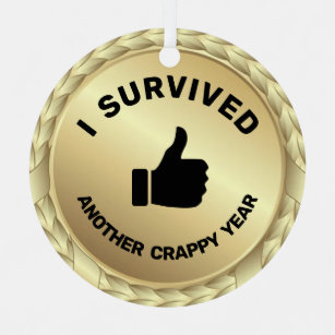 Customizable I survived thumb up medal funny Metal Ornament