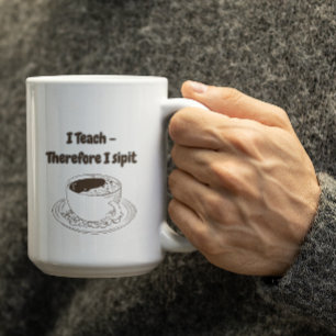 Customizable I Teach therefore I Sipit Teachers Coffee Mug