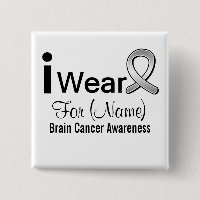Customizable I Wear a Brain Cancer Ribbon
