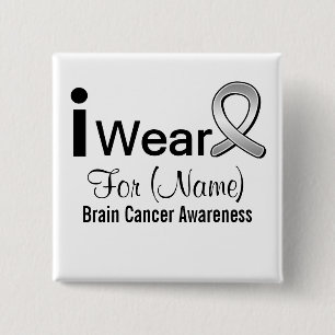 Customizable I Wear a Brain Cancer Ribbon Pinback Button