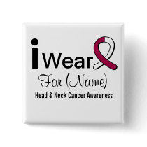 Customizable I Wear a Head and Neck Cancer Ribbon Pinback Button