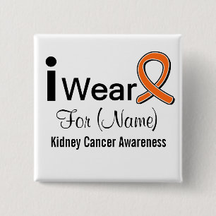 Customizable I Wear a Kidney Cancer Ribbon Pinback Button