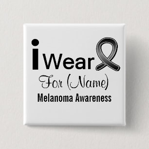 Customizable I Wear a Melanoma Ribbon Button