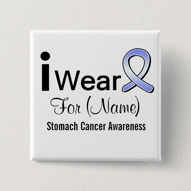 Customizable I Wear a Stomach Cancer Ribbon Pinback Button (Front)