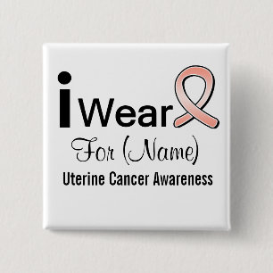 Customizable I Wear a Uterine Cancer Ribbon Pinback Button