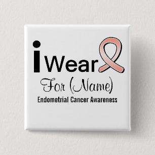 Customizable I Wear an Endometrial Cancer Ribbon Pinback Button