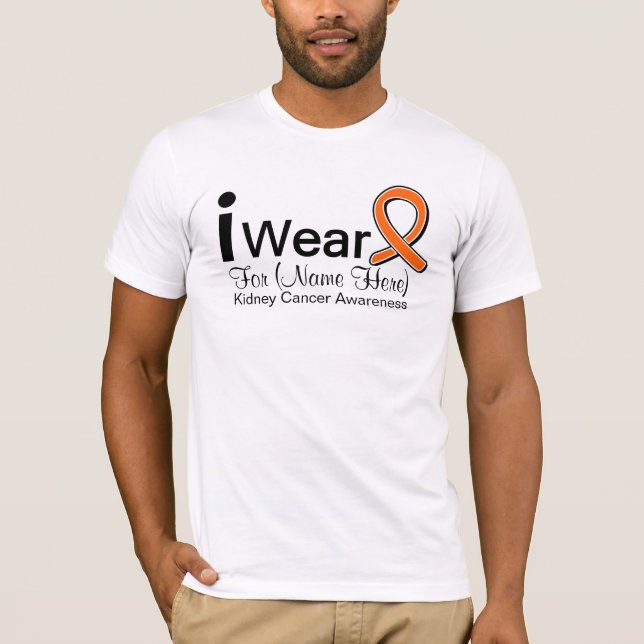 Customizable I Wear Kidney Cancer Orange Ribbon T-Shirt (Front)