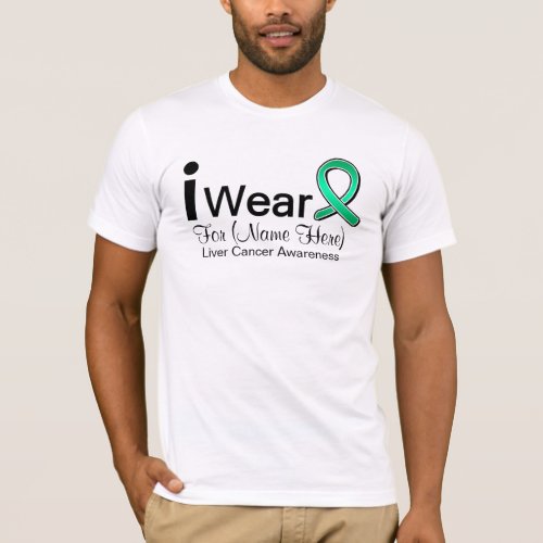 Customizable I Wear Liver Cancer Ribbon T_Shirt