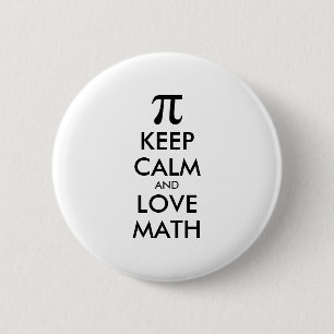Customizable Internet meme KEEP CALM and LOVE MATH Button