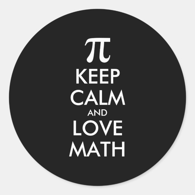 Customizable Internet meme KEEP CALM and LOVE MATH Classic Round Sticker (Front)
