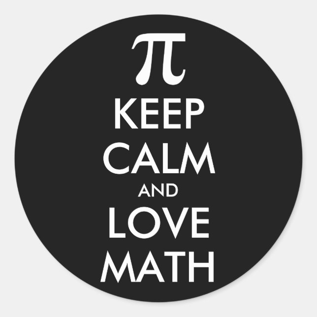 Customizable Internet meme KEEP CALM and LOVE MATH Classic Round Sticker (Front)