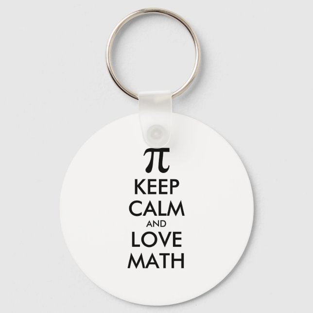 Customizable Internet meme KEEP CALM and LOVE MATH Keychain (Front)
