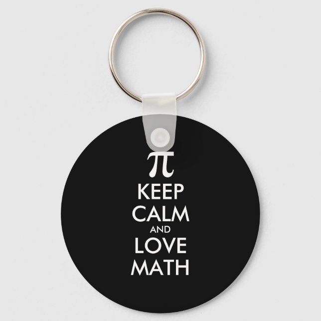 Customizable Internet meme KEEP CALM and LOVE MATH Keychain (Front)