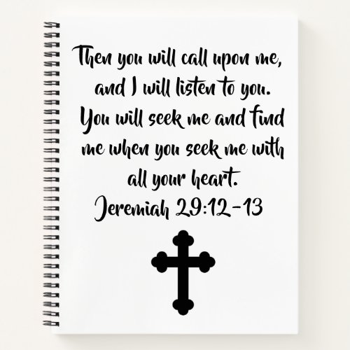 Customizable Jeremiah 2912_13 Bible Verse  Cross Notebook