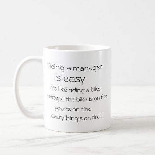 Customizable Job is easy everythings on fire Coffee Mug
