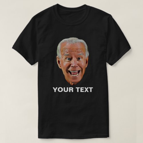 Customizable Joe Biden Funny Face T_Shirt