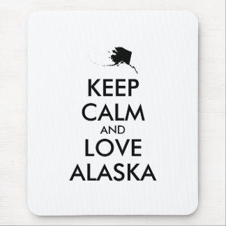 Customizable KEEP CALM and LOVE ALASKA Mouse Pad