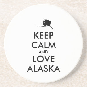 Customizable KEEP CALM and LOVE ALASKA Sandstone Coaster