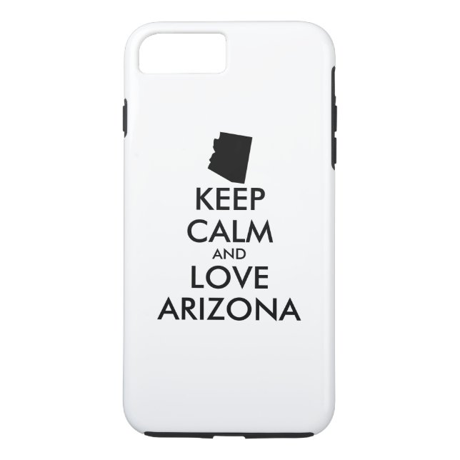 Customizable KEEP CALM and LOVE ARIZONA Case-Mate iPhone Case (Back)