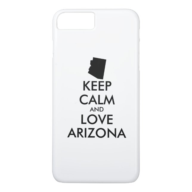 Customizable KEEP CALM and LOVE ARIZONA Case-Mate iPhone Case (Back)
