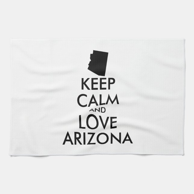 Customizable KEEP CALM and LOVE ARIZONA Kitchen Towel (Horizontal)