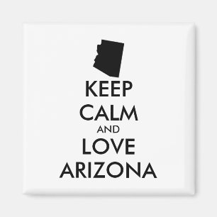 Customizable KEEP CALM and LOVE ARIZONA Magnet