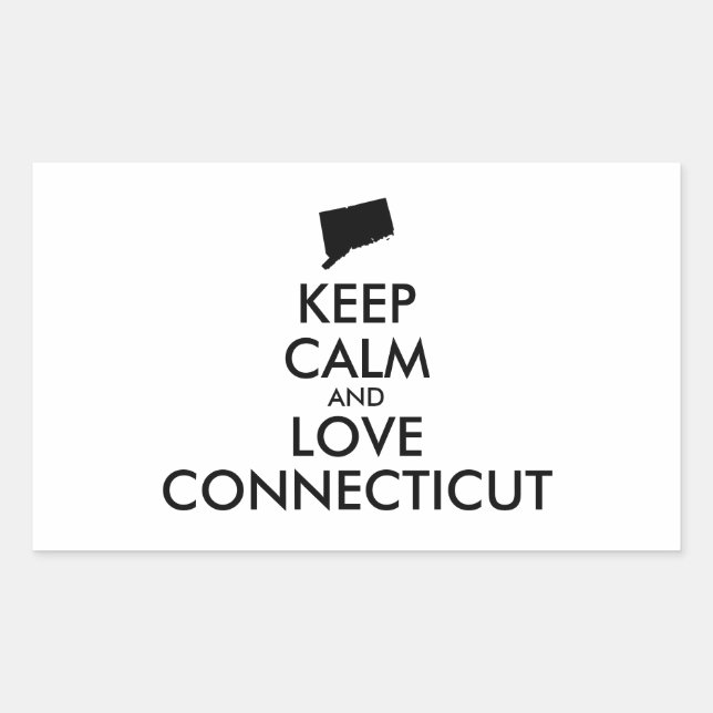 Customizable KEEP CALM and LOVE CONNECTICUT Rectangular Sticker (Front)