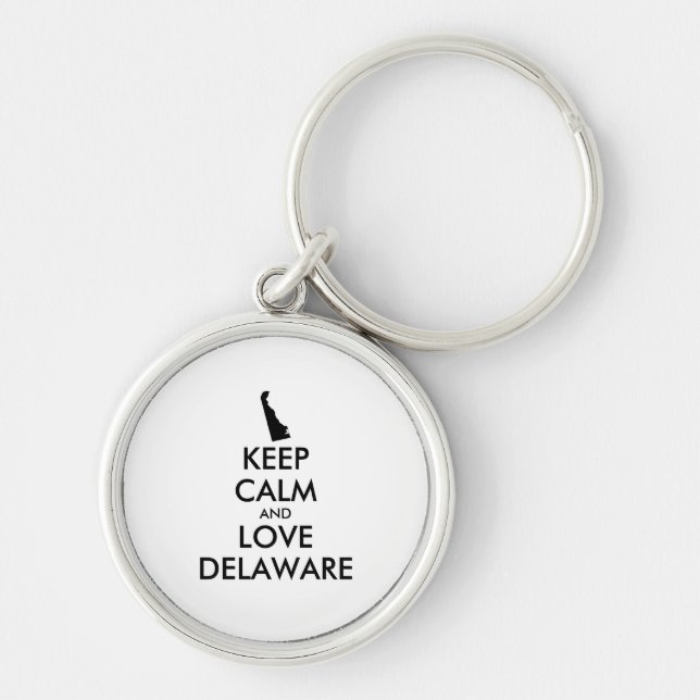 Customizable KEEP CALM and LOVE DELAWARE Keychain (Front)