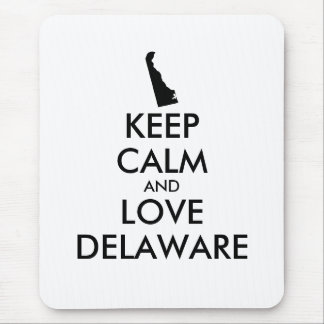 Customizable KEEP CALM and LOVE DELAWARE Mouse Pad