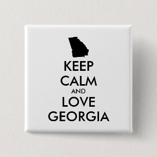 Customizable KEEP CALM and LOVE GEORGIA Pinback Button