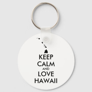 Customizable KEEP CALM and LOVE HAWAII Keychain