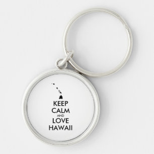 Customizable KEEP CALM and LOVE HAWAII Keychain