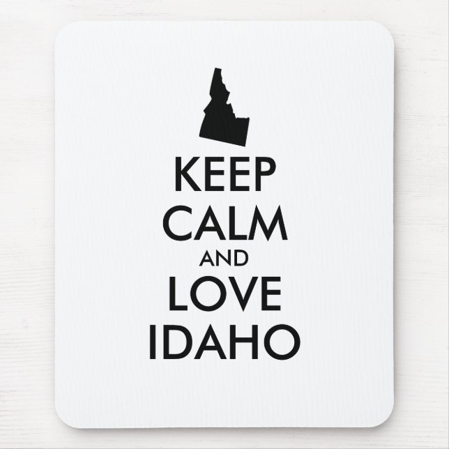 Customizable KEEP CALM and LOVE IDAHO Mouse Pad (Front)