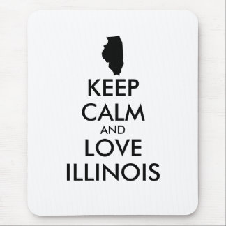 Customizable KEEP CALM and LOVE ILLINOIS Mouse Pad