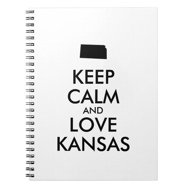 Customizable KEEP CALM and LOVE KANSAS Notebook (Front)