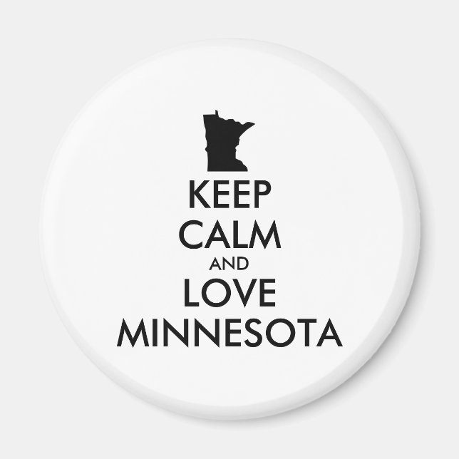 Customizable KEEP CALM and LOVE MINNESOTA Magnet (Front)